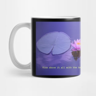 Rise above it all with the beauty of the lotus Mug